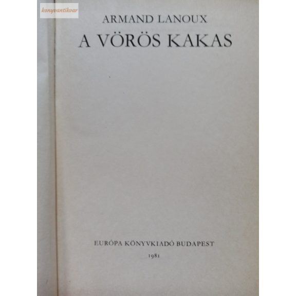 Armand Lanoux: A vörös kakas