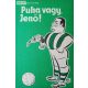 Pongrácz György: Puha vagy, Jenő!