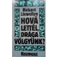 Richard Llewellyn Hová lettél, drága völgyünk? I-II