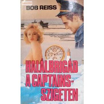 Bob Reiss Halálbrigád a Captains-szigeten