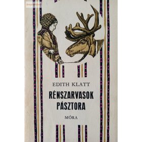 Edith Klatt: Rénszarvasok pásztora
