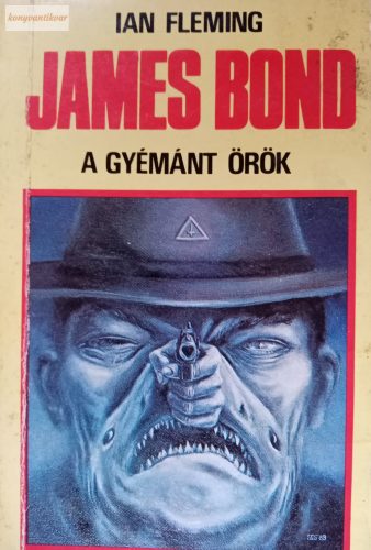 Ian Fleming James Bond  A gyémánt örök