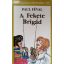 Paul Féval: A Fekete Brigád