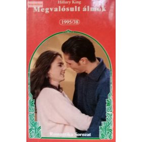 Hillary King: Megvalósult álmok