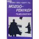 Gyürey Vera – Honffy Pál: Mozgófénykép – Filmelemzések