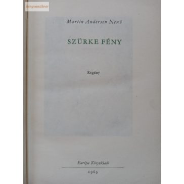 Martin Andersen Nexö: Szürke fény