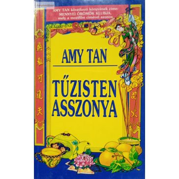 Amy Tan: Tűzisten asszonya