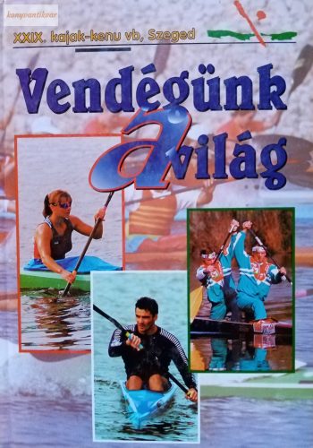 Naményi József (szerk.) Vendégünk a világ