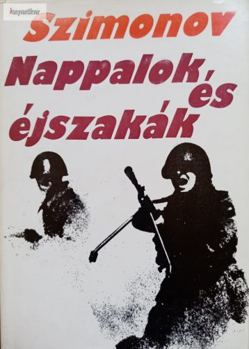 Konsztantyin Szimonov: Nappalok és éjszakák 