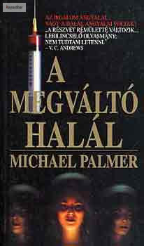 Michael Palmer A ​megváltó halál