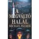 Michael Palmer A ​megváltó halál