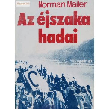 Norman Mailer: Az éjszaka hadai