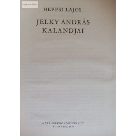 Hevesi Lajos: Jelky András kalandjai