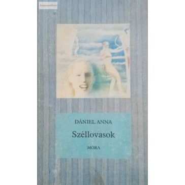 Dániel Anna Széllovasok