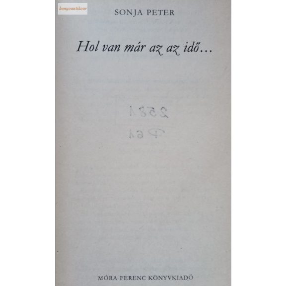 Sonja Peter Hol van már az az idő… Sonja Peter Hol van már az az idő…