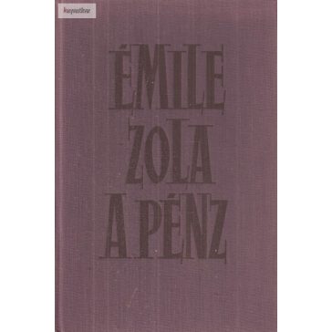 Émile Zola: A pénz 