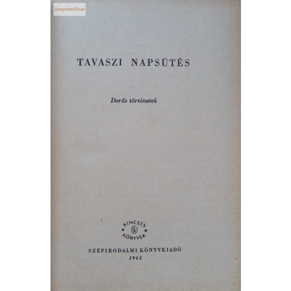 Fenyő István (szerk.) Tavaszi ​napsütés