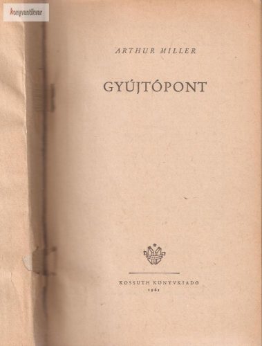 Arthur Miller Gyújtópont