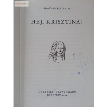 Magyar Katalin: Hej, Krisztina!