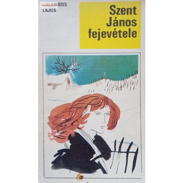 Galambos Lajos: Szent János fejevétele