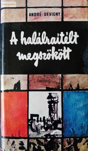 André Devigny: A halálraítélt megszökött