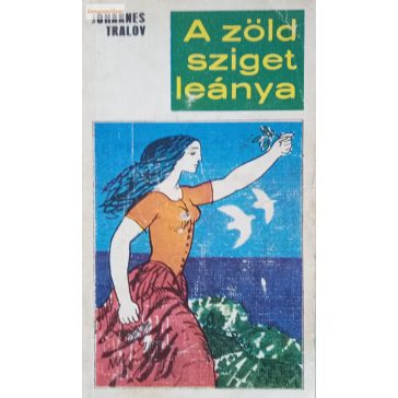 Johannes Tralow: A zöld sziget leánya