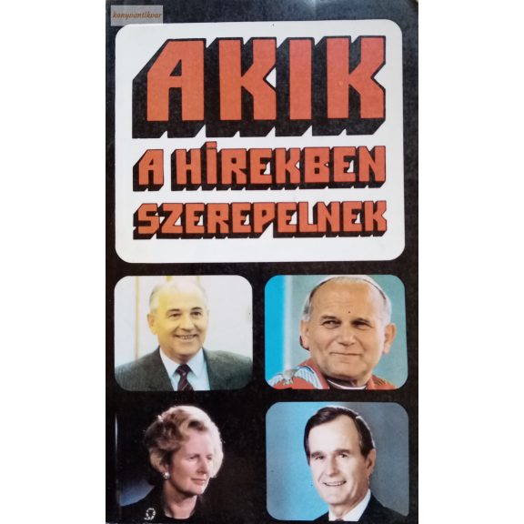 AkiBenda László (szerk.) · Beszterczey Gábor (szerk.) Akik a hírekben szerepelnek AkiBenda László (szerk.) · Beszterczey Gábor (szerk.) Akik a hírekben szerepelnek