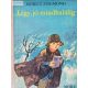 Móricz Zsigmond: Légy jó mindhalálig