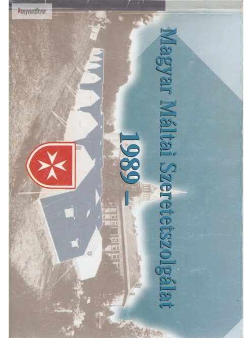 Magyar Máltai Szeretetszolgálat 1989