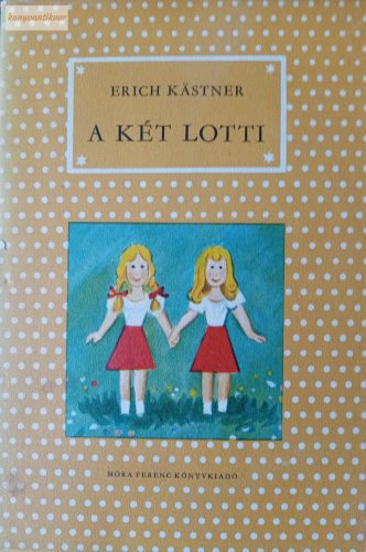 Erich Kästner: A két Lotti 