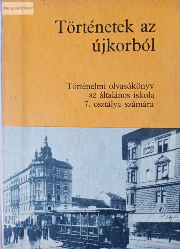 Devecseri Lászlóné – Major József: Történetek az újkorból