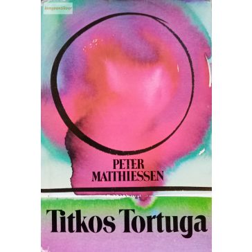 Peter Matthiessen: Titkos Tortuga