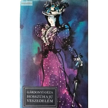 Gárdonyi Géza Hosszúhajú veszedelem