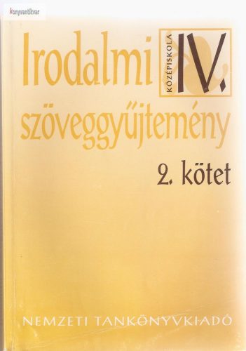 Madocsai László: Irodalmi szöveggyűjtemény IV. középiskola 2.kötet