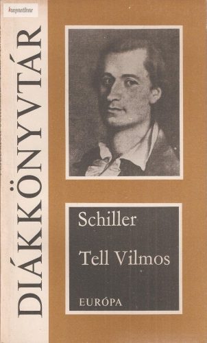 Friedrich Schiller Tell ​Vilmos