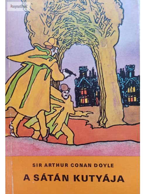 Sir Arthur Conan Doyle A sátán kutyája