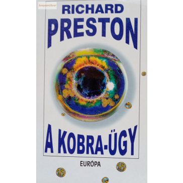 Richard Preston: A Kobra-ügy