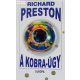 Richard Preston: A Kobra-ügy