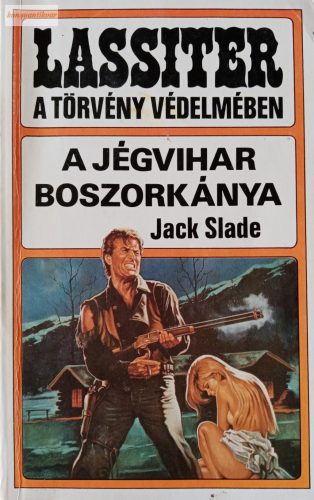 Jack Slade: A jégvihar boszorkánya