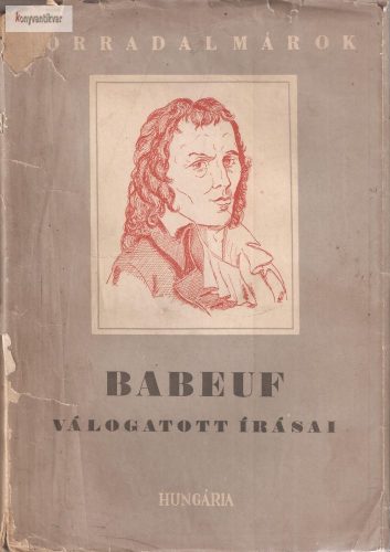 Gracchus Babeuf Babeuf ​válogatott írásai 