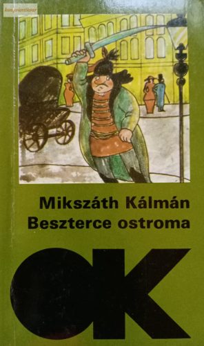 Mikszáth Kálmán: Beszterce ostroma