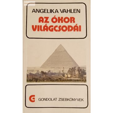 Angelika Vahlen: Az ókor világcsodái