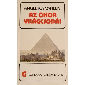 Angelika Vahlen: Az ókor világcsodái
