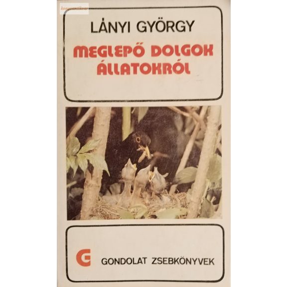 Lányi György: Meglepő dolgok állatokról Lányi György: Meglepő dolgok állatokról