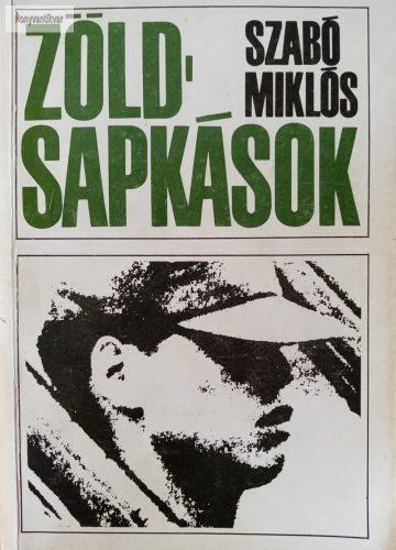 Szabó Miklós: Zöldsapkások