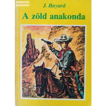 J. Bayard: A zöld anakonda