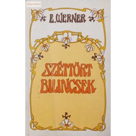 E. Werner: Széttört bilincsek
