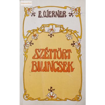 E. Werner: Széttört bilincsek
