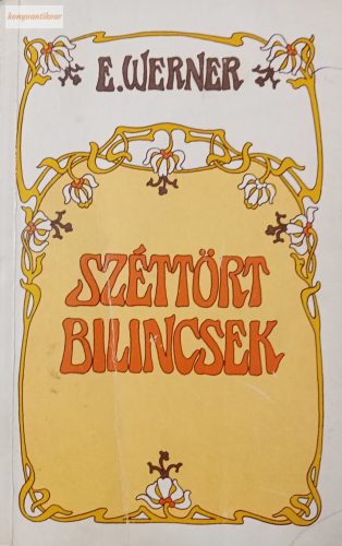 E. Werner: Széttört bilincsek