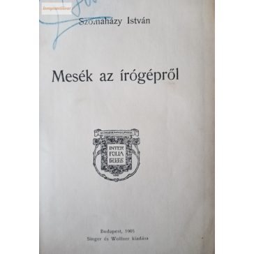 Szomaházy István:  Mesék ​az írógépről
